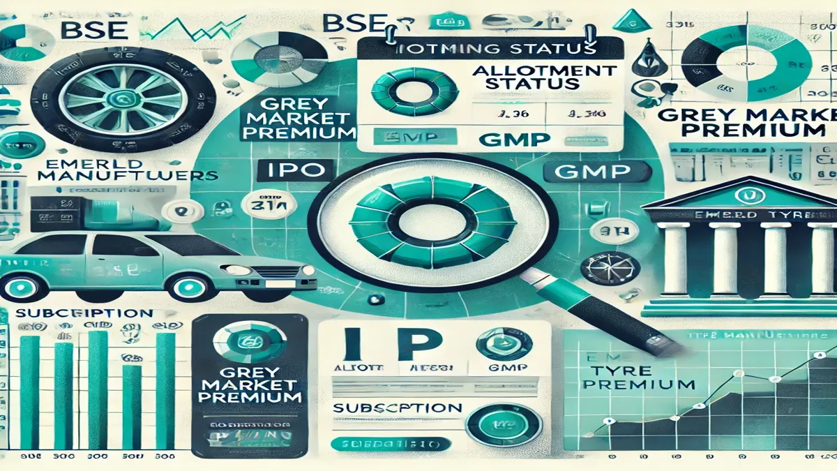 Emerald Tyre Manufacturers IPO Allotment How to Check Status, GMP, and Listing Updates