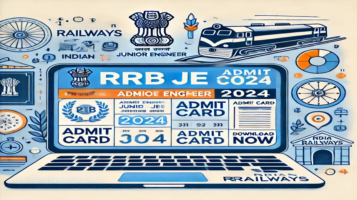 RRB Junior Engineer Admit Card 2024 Released How to Download and Important Details